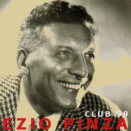 Club 99 - Ezio Pinza