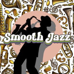 Smooth Jazz Bliss Relaxing Sounds for Everyday Calm - Smooth Jazz