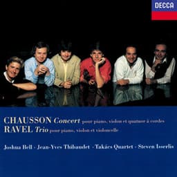 Chausson: Concert for Piano, Violin & String Quartet / Ravel: Piano Trio - Joshua Bell