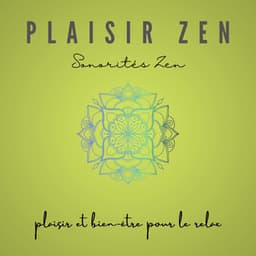 Plaisir zen: Sonorités zen qui donne du plaisir et bien-être pour le relax - Jardin japonais