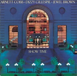 Show Time - Arnett Cobb