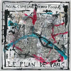 Le plan de Paris - Pascal Comelade