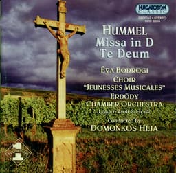 Hummel: Mass in D Major / Te Deum - Johann Nepomuk Hummel