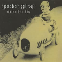 Remember This - Gordon Giltrap