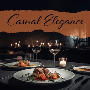 Casual Elegance - Restaurant Jazz Music Collection
