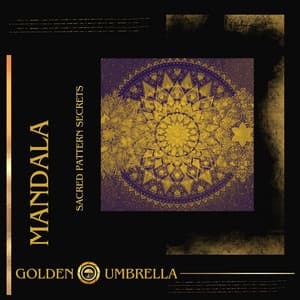Mandala - Sacred Pattern Secrets - Golden Umbrella