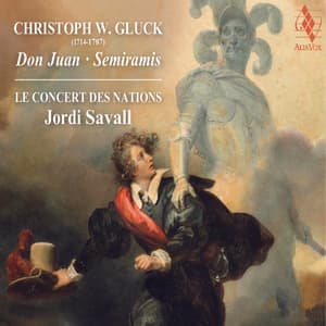 Gluck: Don Juan - Semiramis - Christoph Willibald Gluck