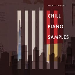 Chill Piano Samples - Piano Lovely