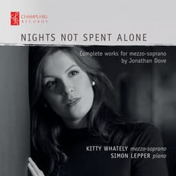 Nights Not Spent Alone: Complete Works for Mezzo-Soprano by Jonathan Dove - Jonathan Dove