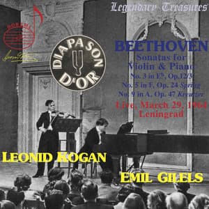 Kogan & Gilels in Concert: Beethoven Violin Sonatas Nos. 3, 5 & 9 - Ludwig van Beethoven