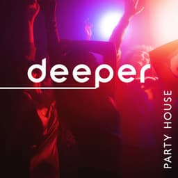 Deeper Party House: Nightclub Party Mix, Best DJ Mix - Dj Vibes EDM