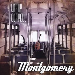 Montgomery - Larry Coryell