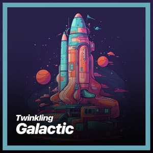 Twinkling Galactic - Sleep Please