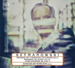 Szymanowski: Piano Music - Karol Szymanowski