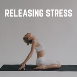 Releasing Stress - The Yoga Studio