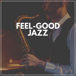 Feel-Good Jazz - Cafe Music