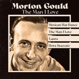 The Man I Love - Morton Gould