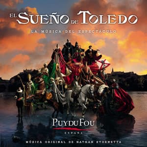 El Sueño de Toledo - Puy du Fou