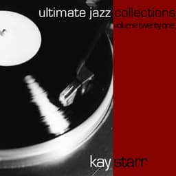 Ultimate Jazz Collections-Kay Starr-Vol. 21 - Kay Starr