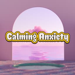 Calming Ambient Anxiety Relief Music - Calming Music Sanctuary