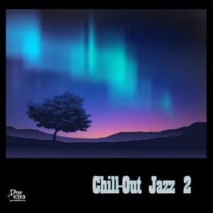 Chill-Out Jazz 2 - Chill