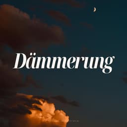 Dämmerung - Entspannende Musik Spa