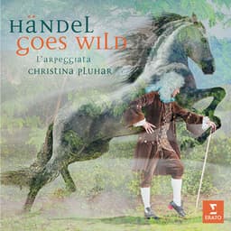Handel goes Wild - George Frideric Handel