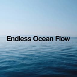 Endless Ocean Flow - Ocean Sounds ACE