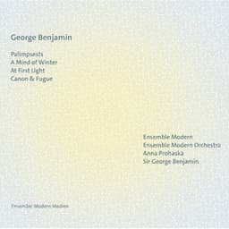 George Benjamin - Ensemble Modern - Sir George Benjamin