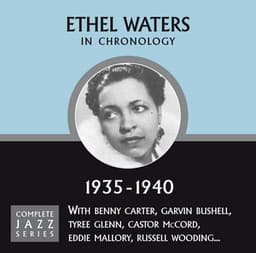 Complete Jazz Series 1935 - 1940 - Ethel Waters