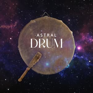 Astral Drum: Shamanic Drumming Journey for Lucid Dreaming, Deep Relaxation, Powerful Sleep Music - African Music Drums Collection