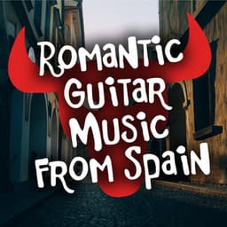 Romantic Guitar Music from Spain - Romanticos De La Guitarra