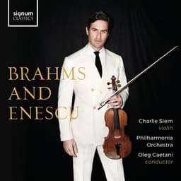 Brahms & Enescu - Charlie Siem