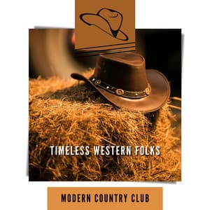 Timeless Western Folks - Modern Country Club