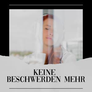 Keine Beschwerden Mehr - Weißes Rauschen