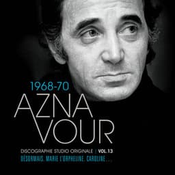 Vol. 13 - 1968/70 Discographie studio originale - Charles Aznavour