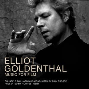 Elliot Goldenthal - Music For Film - Dirk Brossé