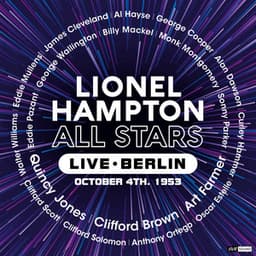 Lionel Hampton All Stars Live Berlin October 4th. 1953 - Lionel Hampton