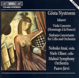 Nystroem: Ishavet / Viola Concerto / Sinfonia Concertante - Gösta Nystroem
