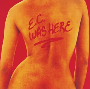 E.C. Was Here - Eric Clapton