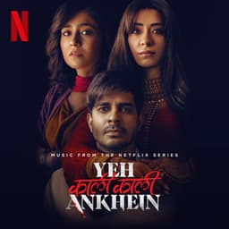 Yeh Kaali Kaali Ankhein - Shivam Sengupta
