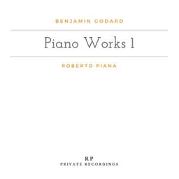 Benjamin Godard: Piano Works 1 - Benjamin Godard