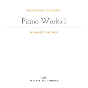 Benjamin Godard: Piano Works 1 - Benjamin Godard