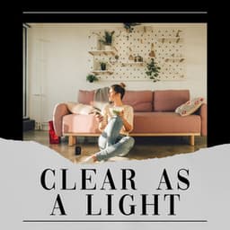 Clear as a Light - Meditation Music