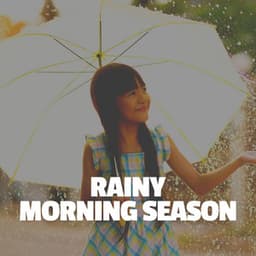 Rainy Morning Season - Natsound
