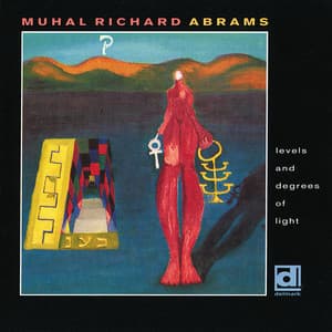 Levels and Degrees of Light - Muhal Richard Abrams