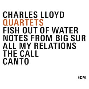Quartets - Charles Lloyd