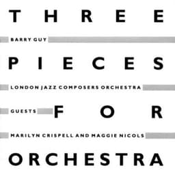 Three Pieces for Orchestra - Barry Guy