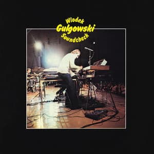 Soundcheck - Wlodek Gulgowski