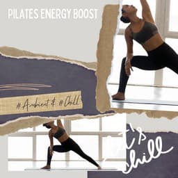 Pilates Energy Boost - Rain Workout - Ambient 11, Serenity Calls